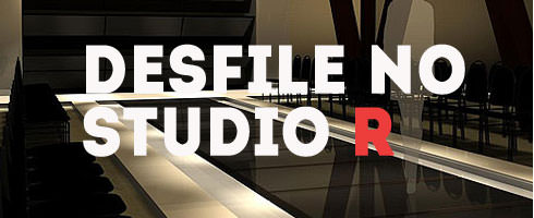Desfile Especial – Studio R
